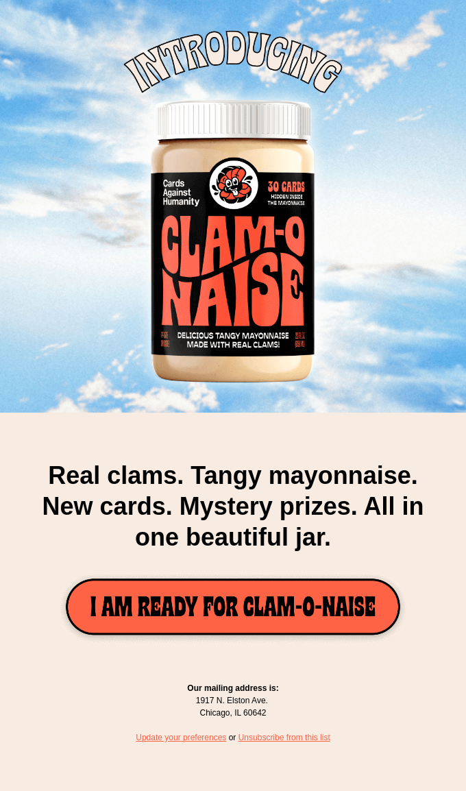 Clam-O-Naise® is here.