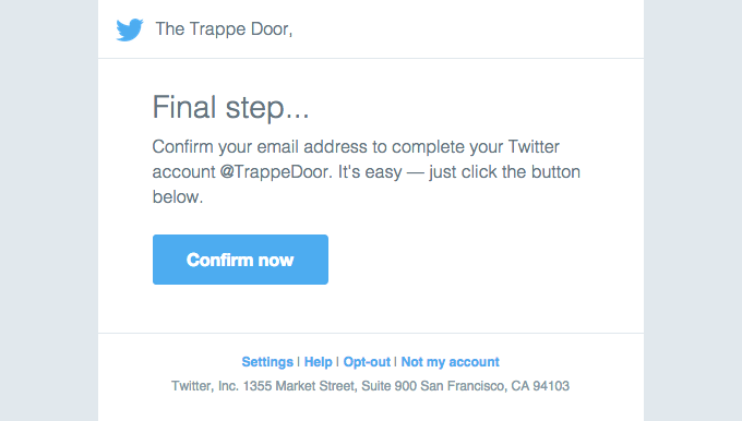 Confirm Your Twitter Account The Trappe Door Really Good Emails