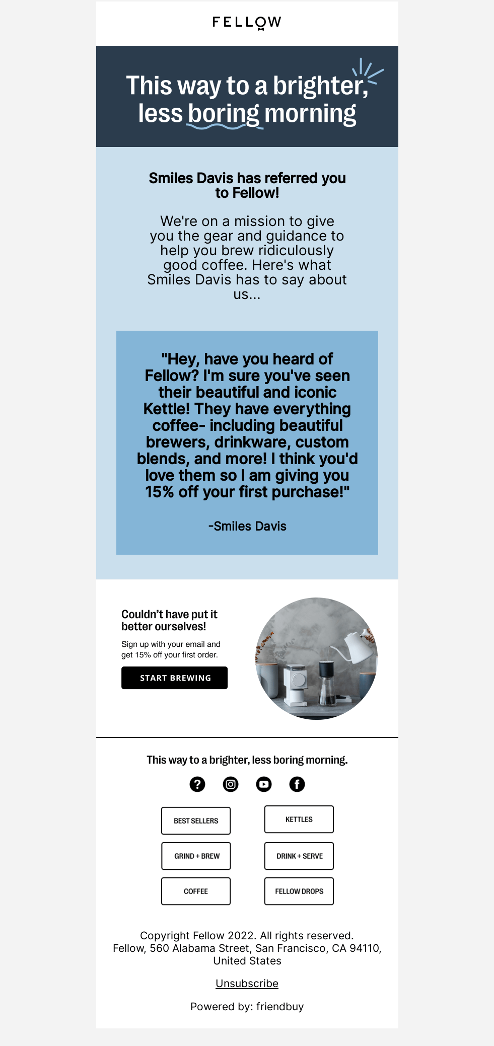 Yay, your friend is giving you 15% off at Fellow