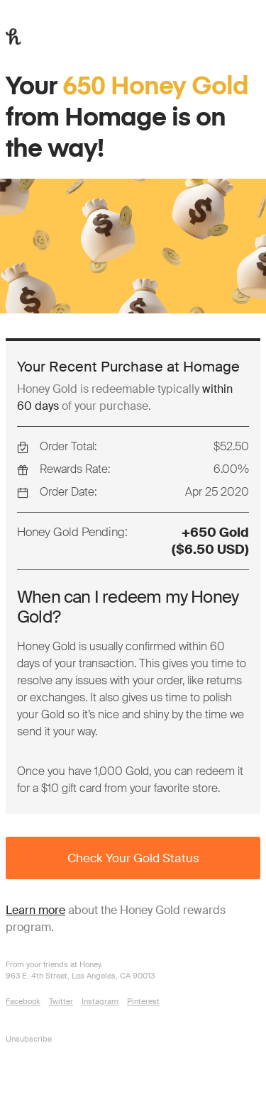 You just earned Honey Gold from Homage!