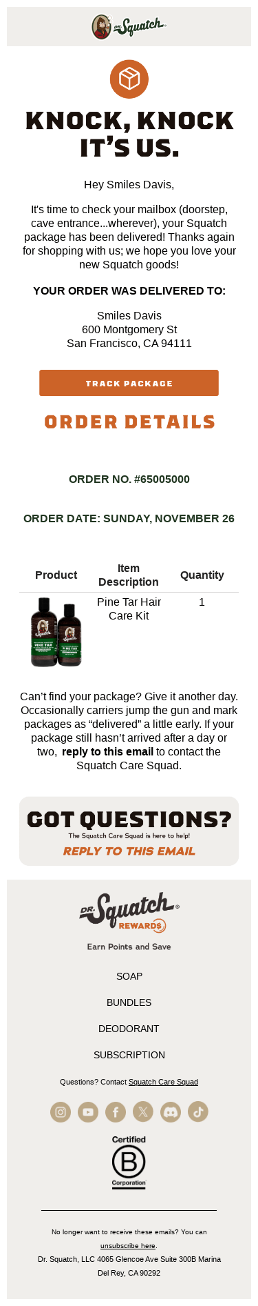 Your Dr. Squatch order #65005000 has been delivered!