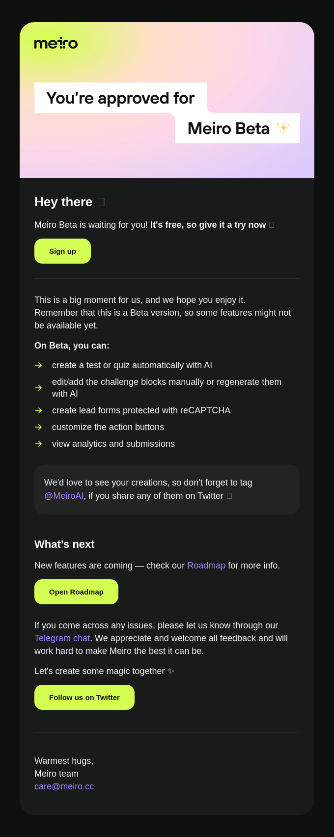 You’re approved for Meiro Beta 💚