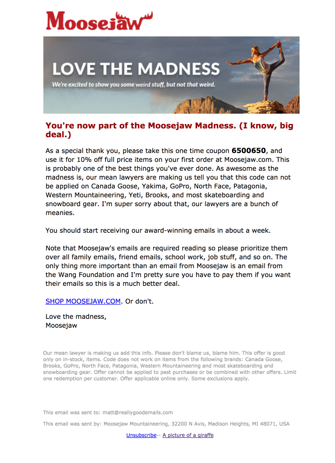 You’re in. Welcome to the Moosejaw Madness.